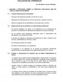 DESARROLLO DE ANALISIS Y REFLEXION SOBRE LA PRACTICA EVALUATIVA QUE SE LLEVA A CABO ACTUALMENTE: