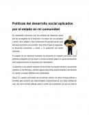 Políticas del desarrollo social aplicados por el estado en mi comunidad