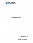 Una mala jugada daño psicológico