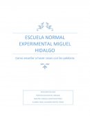 Escuela Normal Experimental. Como enseñar a hacer cosas con las palabras
