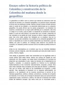 Historia de la política colombiana y construcción de la Colombia del mañana desde la geopolítica