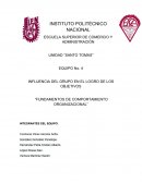INFLUENCIA DEL GRUPO EN EL LOGRO DE LOS OBJETIVOS “FUNDAMENTOS DE COMPORTAMIENTO ORGANIZACIONAL”