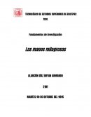 Fundamentos de investigación: Las manos milagrosas