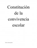 Constitución de la convivencia escolar