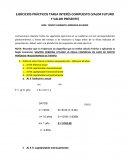 EJERCICIOS PRÁCTICOS TAREA INTERÉS COMPUESTO (VALOR FUTURO Y VALOR PRESENTE)