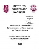 OAXACA, TUXTEPEC Una de las más extraordinarias tradiciones mexicanas es el día de muertos