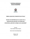 Estudio de factibilidad para creación de restaurant para personas con limitaciones alimenticias y gimnasio ecológico