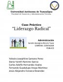 Caso Práctico “Liderazgo Radical”