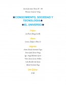 EL UNIVERSO CONOCIMIENTO, SOCIEDAD Y TECNOLOGIA