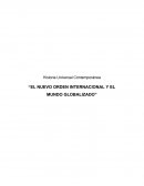EL NUEVO ORDEN INTERNACIONAL Y EL MUNDO GLOBALIZADO