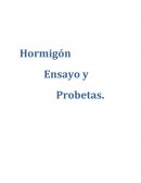 Hormigón Ensayo y Probetas