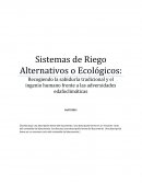 Sistemas de Riego Alternativos o Ecológicos: Recogiendo la sabiduría tradicional y el ingenio humano frente a las adversidades edafoclimáticas
