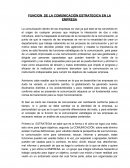 FUNCIÓN DE LA COMUNICACIÓN ESTRATÉGICA EN LA EMPRESA
