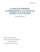 La trata de personas, un análisis a la luz de las teorías de Zizek