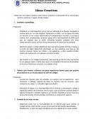 Desarrolla tres ideas creativas sobre cómo contribuir al desarrollo de tu comunidad, distrito, provincia o región donde resides