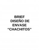 BRIEF DISEÑO DE ENVASE “CHACHITOS”
