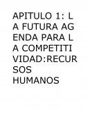 LA FUTURA AGENDA PARA LA COMPETITIVIDAD:RECURSOS HUMANOS