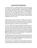 La educación financiera es la capacidad de entender cómo funciona el dinero en el mundo
