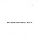 Reporte del Museo Nacional de Arte