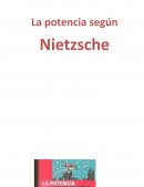 LA POTENCIA SEGÚN NIETZCHE