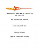 DERECHO ROMANO: EL PROCESO DE CRISTO