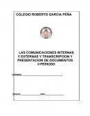 LAS COMUNICACIONES INTERNAS Y EXTERNAS Y TRANSCRIPCION Y PRESENTACION DE DOCUMENTOS