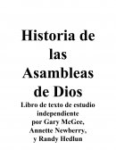 LA HISTORIA DE LAS ASMBLEAS DE DIOS