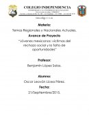 Avance de Proyecto “Jóvenes mexicanos: víctimas del rechazo social y la falta de oportunidades”