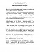 La vida más justa es la más feliz, sin embargo en algunos casos el justo puede ser desgraciado y el injusto feliz