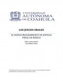 LOS JUICIOS ORALES EL NUEVO PROCEDIMIENTO DE JUSTICIA PENAL EN MEXICO