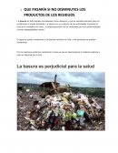 QUE PASARÍA SI NO DISMINUYES LOS PRODUCTOS DE LOS RESIDUOS