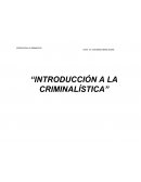 INTRODUCCIÓN A LA CRIMINALÍSTICA