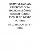 FORMATOS PARA LOS PRODUCTOS DE LA SEGUNDA SESIÓN DEL CONSEJO TÉCNICO ESCOLAR DEL MES DE OCTUBRE