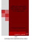En este ensayo se pondrán de manifiesto algunas opiniones y el análisis de hechos presentados durante la campaña política de Axxel Sotelo