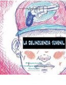 DELINCUENCIA JUVENIL Teorías que intentan explicar el delito de menores