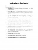 Indicadores sanitarios Salud Pública: es la disciplina encargada de la protección de la salud a nivel poblacional.