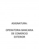 El Departamento de comercio Exterior de un Banco