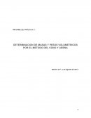 DETERMINACION DE MASAS Y PESOS VOLUMETRICOS POR EL METODO DEL CONO Y ARENA