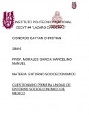 CUESTIONARIO PRIMERA UNIDAD DE ENTORNO SOCIOECONOMICO DE MEXICO