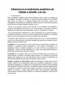 Influencia en el rendimiento académico de trabajar y estudiar a la vez