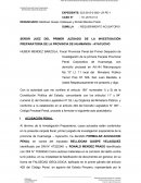 SEÑOR JUEZ DEL PRIMER JUZGADO DE LA INVESTIGACIÓN PREPARATORIA DE LA PROVINCIA DE HUAMANGA - AYACUCHO