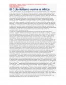 El Colonialismo vuelve al África