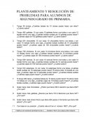 PLANTEAMIENTO Y RESOLUCIÓN DE PROBLEMAS PARA ALUMNOS DE SEGUNDO GRADO DE PRIMARIA.