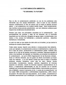 LA CONTAMINACIÓN AMBIENTAL “TÚ DECIDES, TU FUTURO”