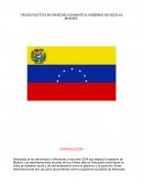 CRISIS POLITICA EN VENEZUELA DURANTE EL GOBIERNO DE NICOLAS MADURO