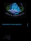 Actividad de metacognición - El deshielo en los polos amenaza el clima de México