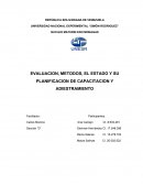 EVALUACION, METODOS, EL ESTADO Y SU PLANIFICACION DE CAPACITACION Y ADIESTRAMIENTO