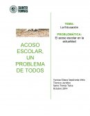 Acoso escolar, un problema de todos. Acoso escolar en la actualidad