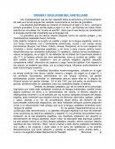 ORIGEN Y EVOLUCION DEL CASTELLANO Las investigaciones que se han realizado sobre la estructura