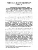 FEMINISMO: RAZÓN, RECTITUD Y JUSTICIA